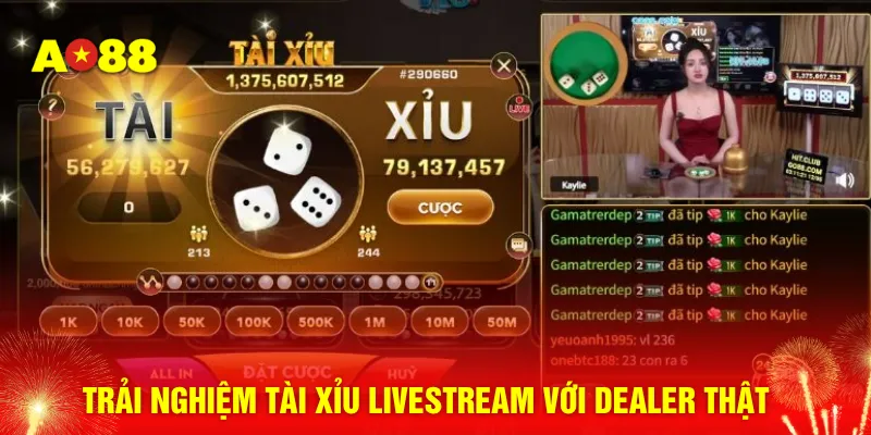 Trải nghiệm tài xỉu livestream với dealer thật